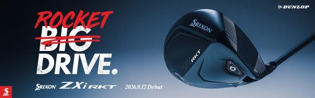 SRIXON　NEW　ZXiシリーズデビュー！