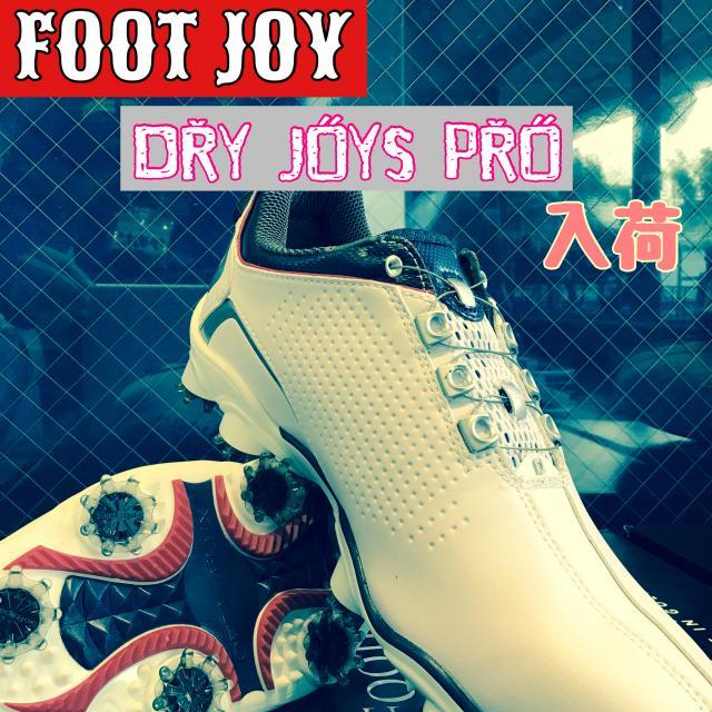 ＜新作シューズ＞FOOTJOY DRY JOYS PRO!!