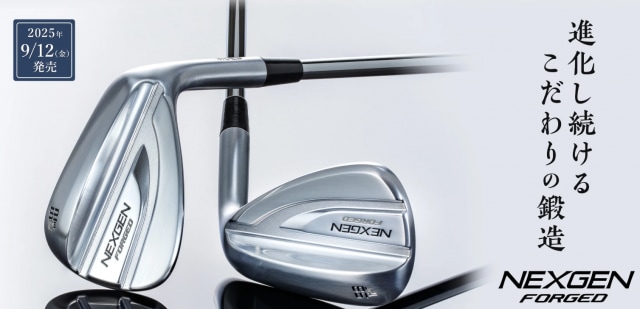 【予約情報】最新25年モデル！！『NEXGEN FORGED 』ウェッジ先行予約受付中！！