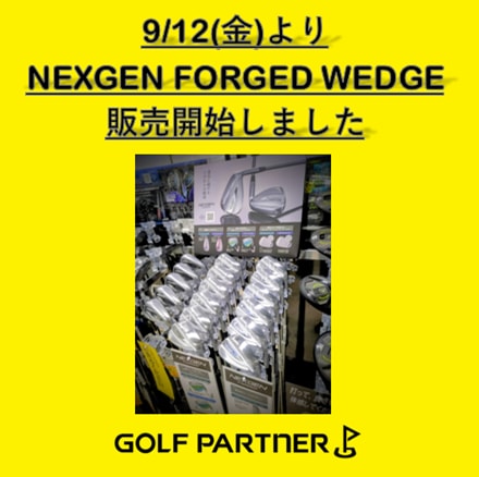 NEXGEN FORGED WEDGE 販売開始してます！