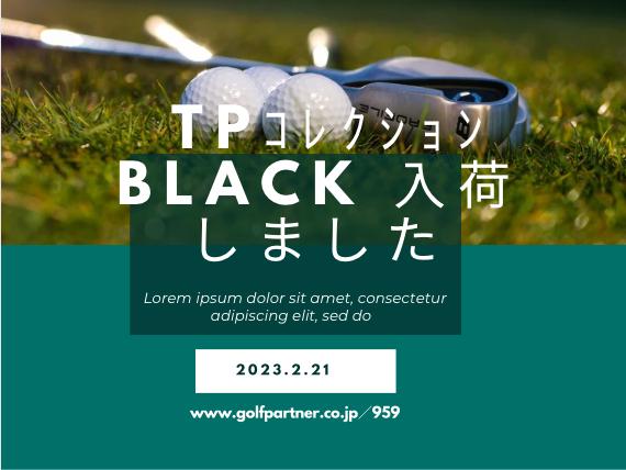 TP  COLLECTION BLACK 入荷しました！