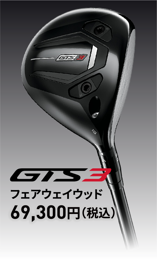 FAIRWAY WOOD�@GTS3